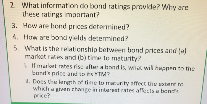  2. What information do bond ratings provide? Why are these ratings