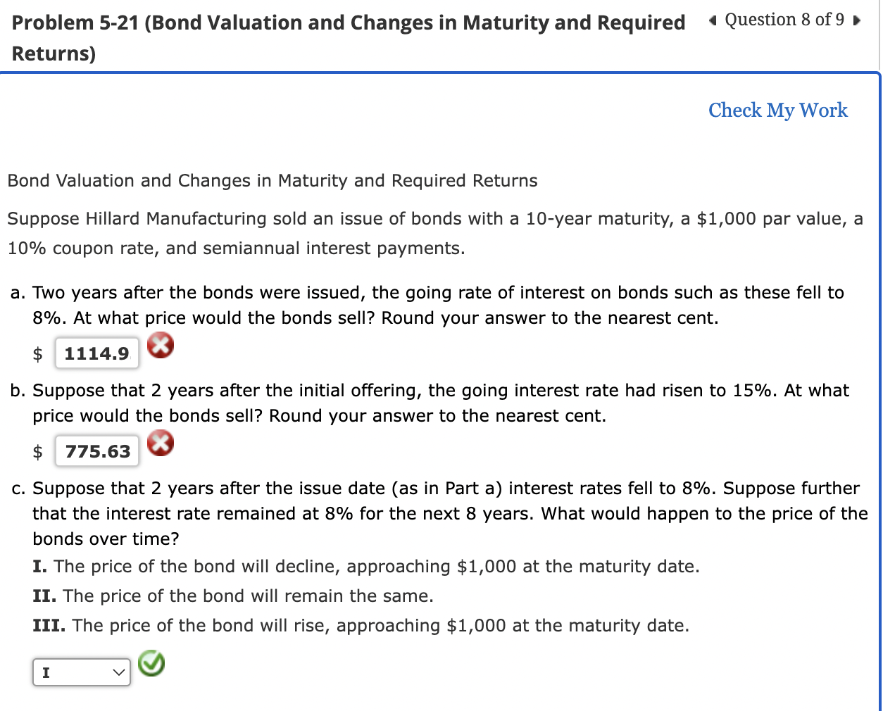 Problem 5-21 (Bond Valuation and Changes in Maturity and Required Question