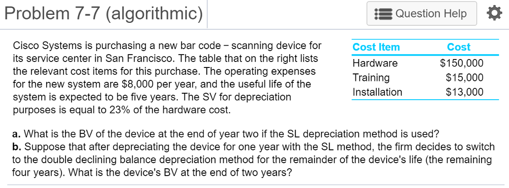 Problem 7-7 (algorithmic) Cisco Systems is purchasing a new bar code -