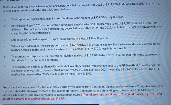 please answer Sheffield Inc. reported Income from Continuing Operations before taxes during
