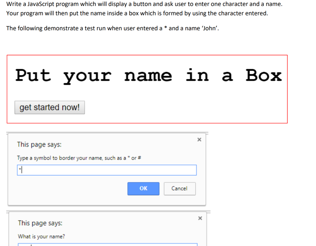  Write a JavaScript program which will display a button and ask