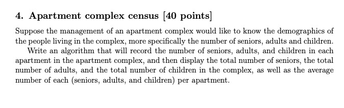  Using JAVA 4. Apartment complex census [40 points] Suppose the management