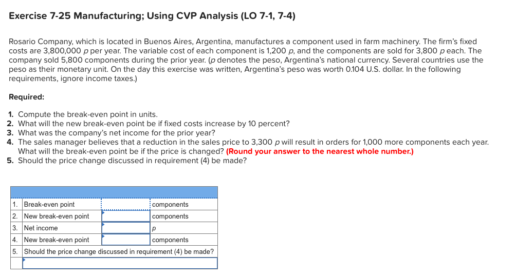 Exercise 7-25 Manufacturing; Using CVP Analysis (LO 7-1, 7-4) Rosario Company,
