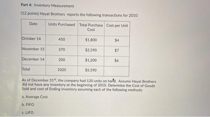 Need help with this question Part 4: Inventory Measurement (12 points)