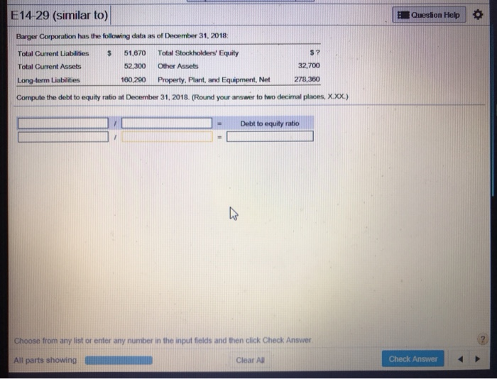 E14-29 please show your work Question Help 0 E14-29 (similar to) Barger