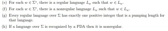 Theory of computation Answer True or False with justifications (e) For each