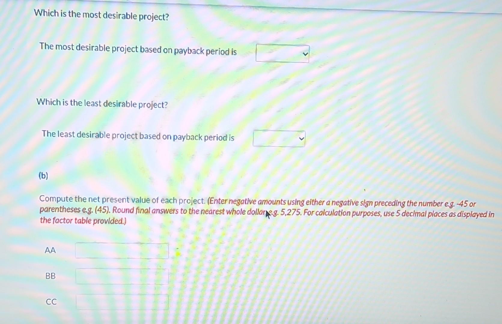 an equipment investment of $25,740. Each project will last for 3 years