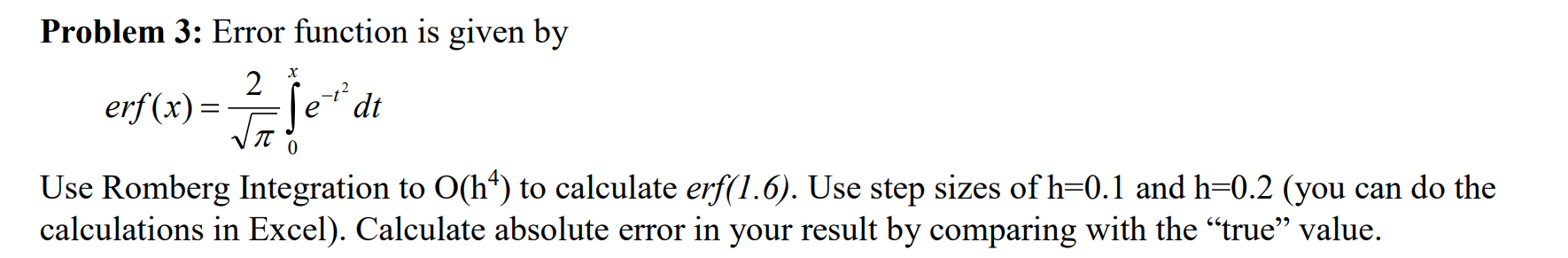  PLS!!!! Can you just solve it with ROMBERG INTEGRATION METHOD? Everyone