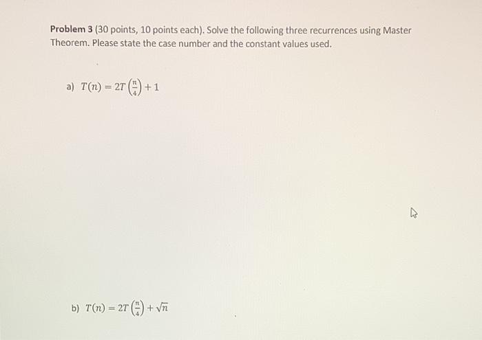  Problem 3 ( 30 points, 10 points each). Solve the following