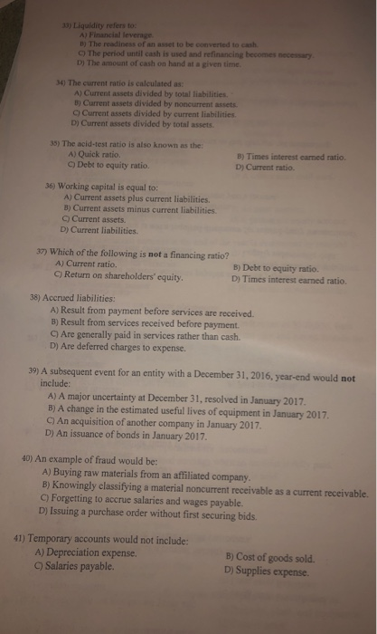  correct answer 33) Liquidity refers to: A) Financial leverage B) The