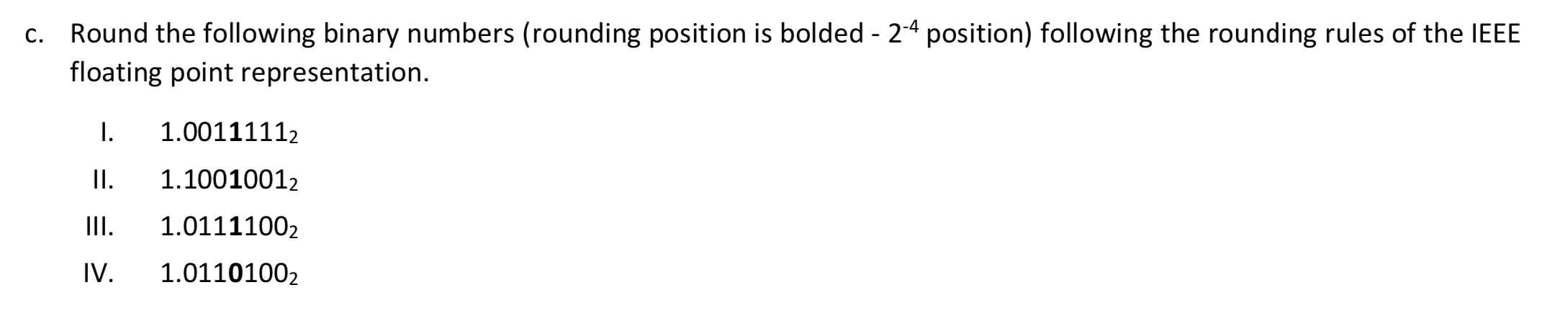  C. Round the following binary numbers (rounding position is bolded -