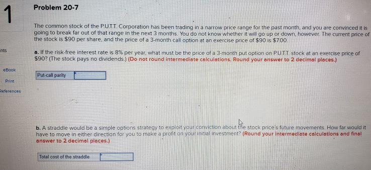 Please show work Problem 20-7 1 . The common stock of