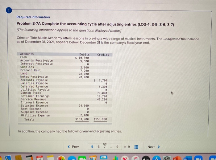  Required information Problem 3-7A Complete the accounting cycle after adjusting entries
