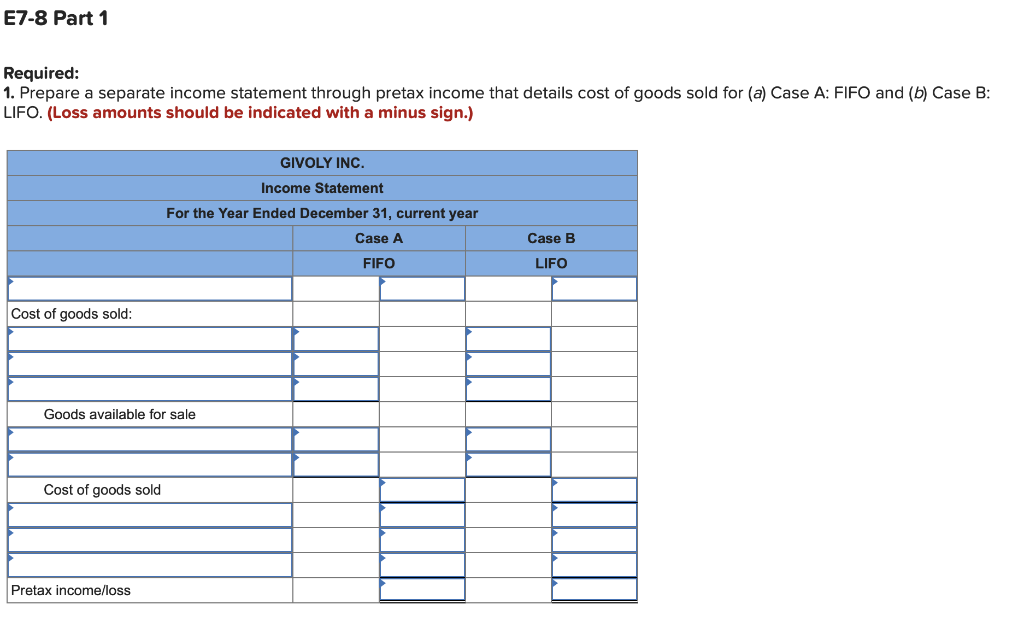 E7-8 Part 1 Required: 1. Prepare a separate income statement through