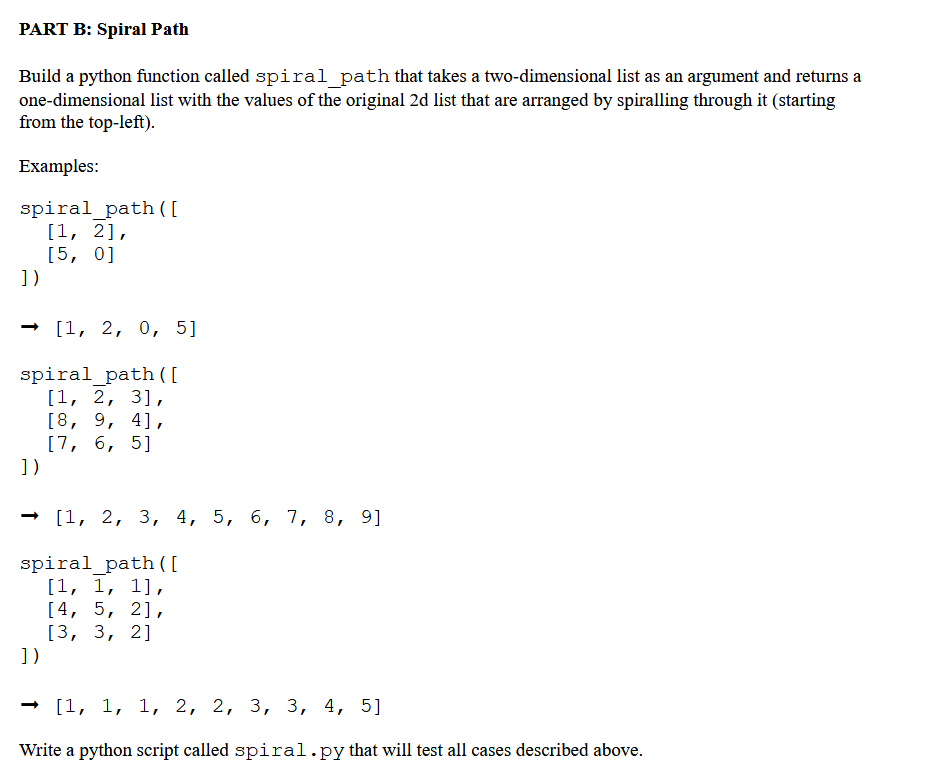  PART B: Spiral Path Build a python function called spiral path