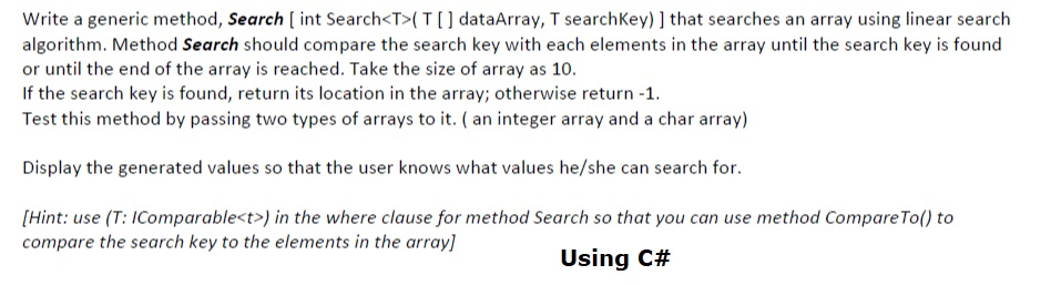  Write a generic method, Search ( int Search(T[ ] dataArray, T