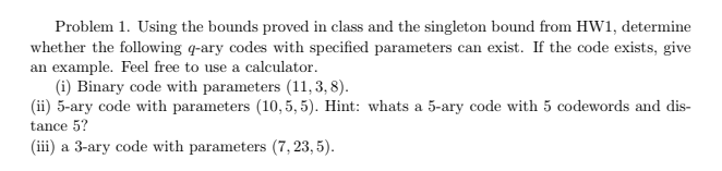  Problem 1. Using the bounds proved in class and the singleton