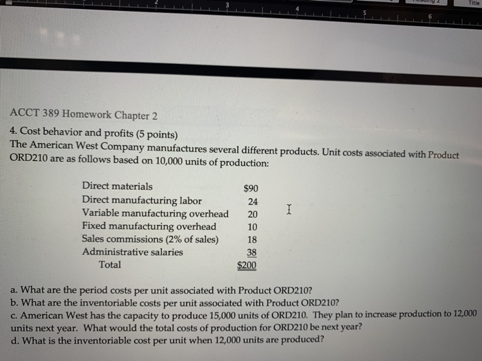  Title ACCT 389 Homework Chapter 2 4. Cost behavior and profits