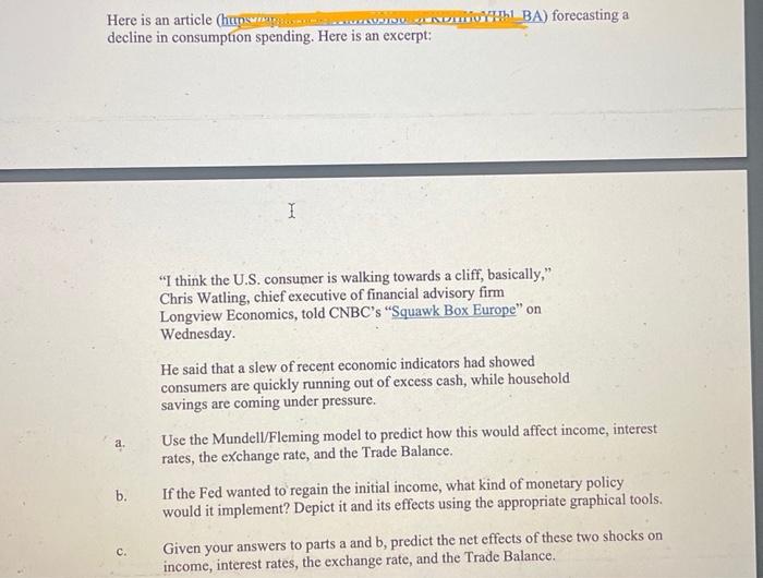  decline in consumption spending. Here is an excerpt: Y "I think