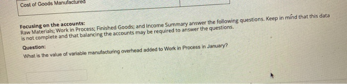 Beverages pertaining to January of 2020. Beginning Balance Raw Materials $4,300 $21,090