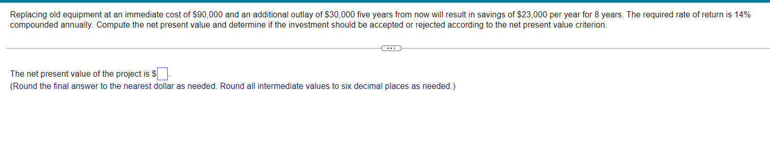 compounded annually. Compute the net present value and determine if the