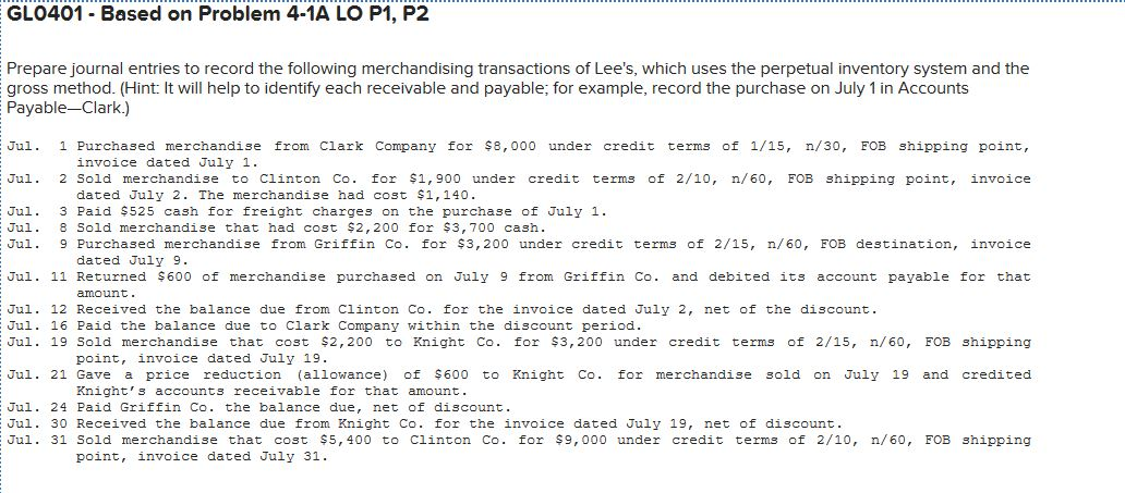  GLO401 - Based on Problem 4-1A LO P1, P2 Prepare journal