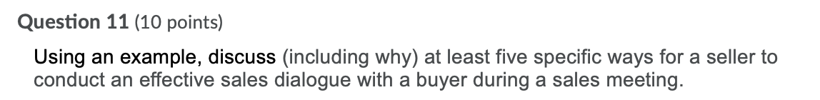  Question 11 (10 points) Using an example, discuss (including why) at