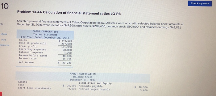  Check my work 10 Problem 13-4A Calculation of financial statement ratlos
