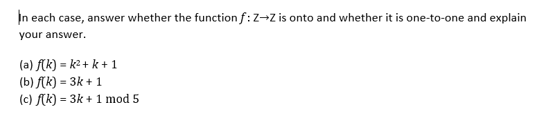 In each case, answer whether the function f:ZZ is onto and