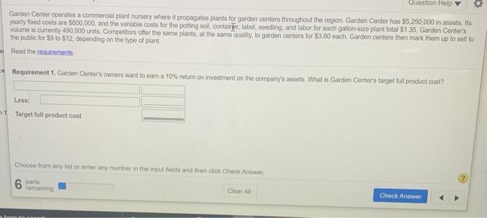  please answer all Question Help Garden Center operates a commercial plant