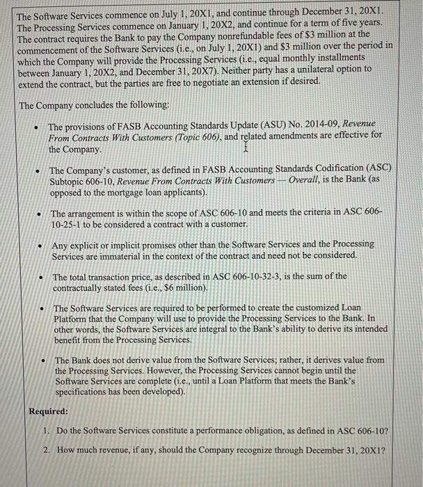 is contracted by a bank (the "Bank") to provide a customized online