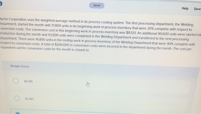  Saved Help Save lache Corporation uses the weighted-average method in its