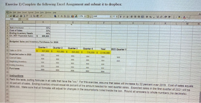  Exercise 1) Complete the following Excel Assignment and submit it to