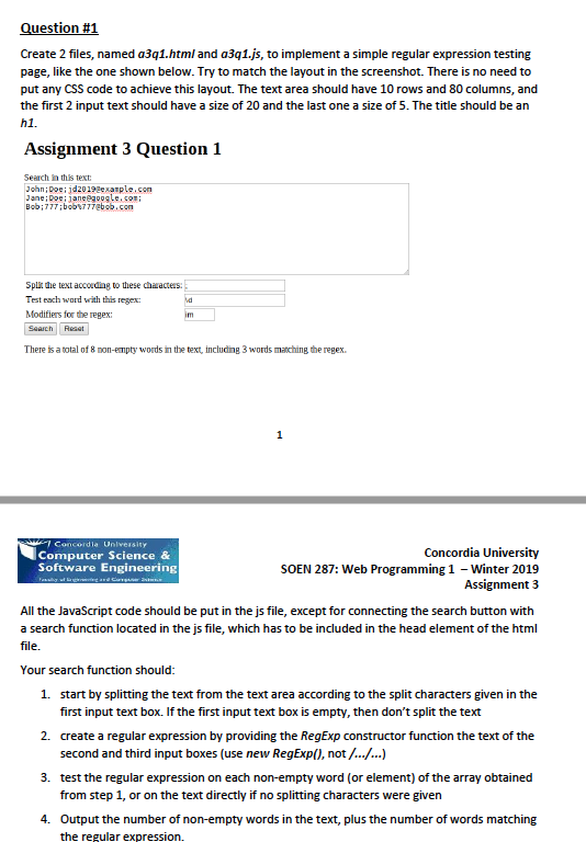  Create 2 files, named a3q1.html and a3q1.js, to implement a simple