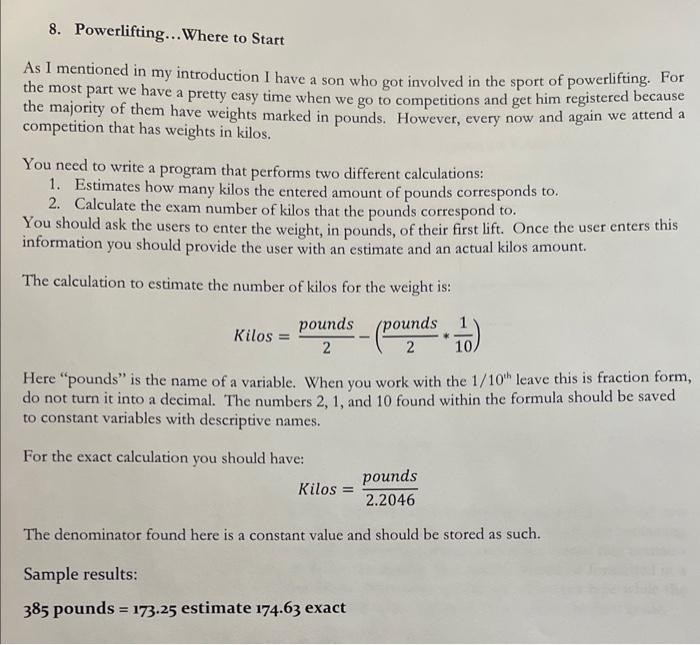 im having trouble with this problem on my c++ assignment 8. Powerlifting...Where