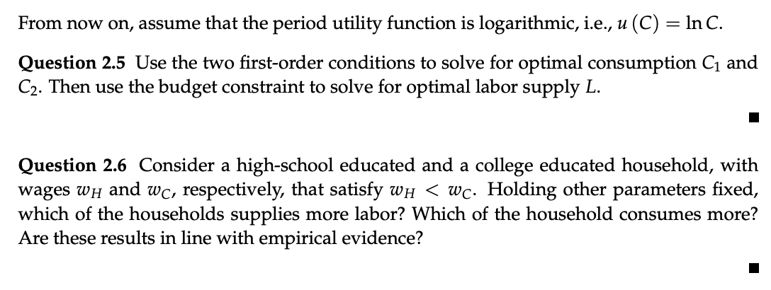 that lives over two periods, t=1,2. The household starts with financial wealth