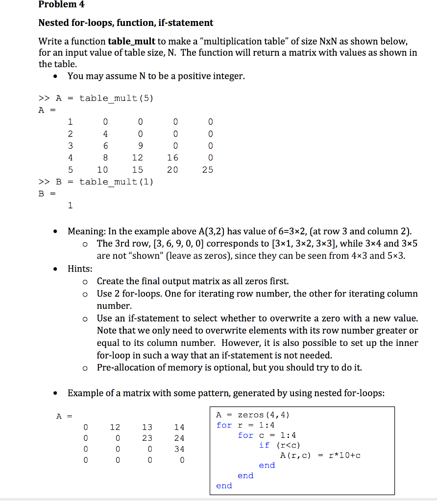  Problem 4 Nested for-loops, function, if-statement Write a function table mult