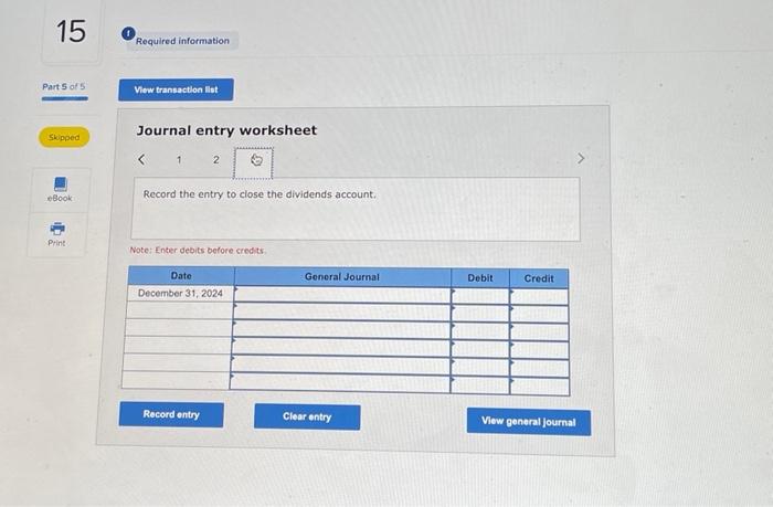 $5,400; Common 5 eck $54,000; and Retained Earnings, $29,000. During 2024 ,