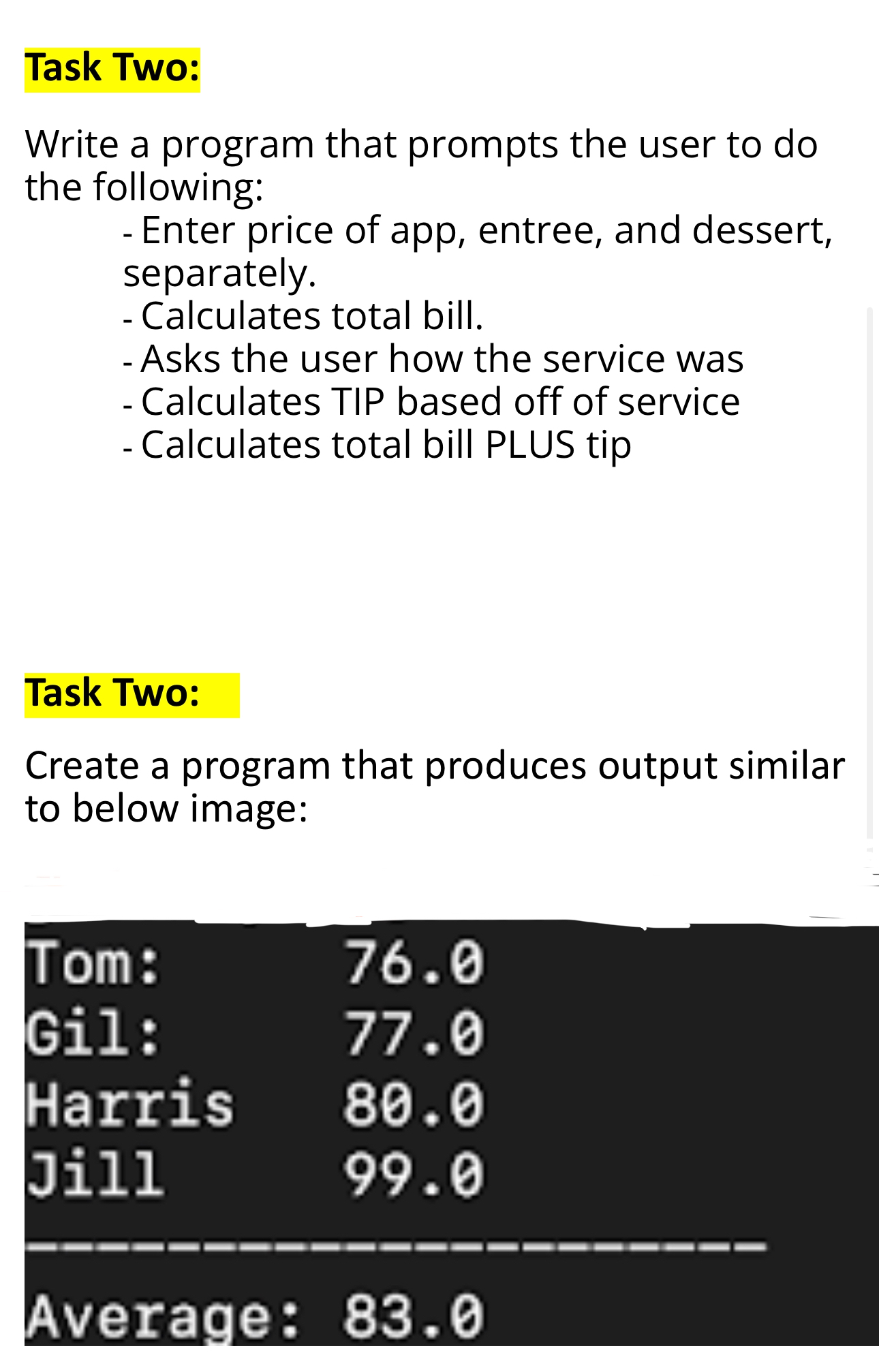  Task Two: Write a program that prompts the user to do