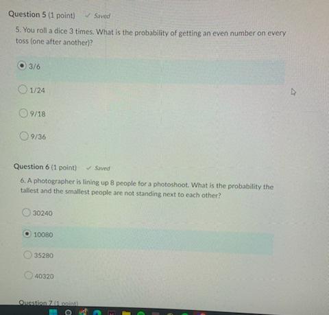  Question 5 (1 point) Saved 5. You roll a dice 3
