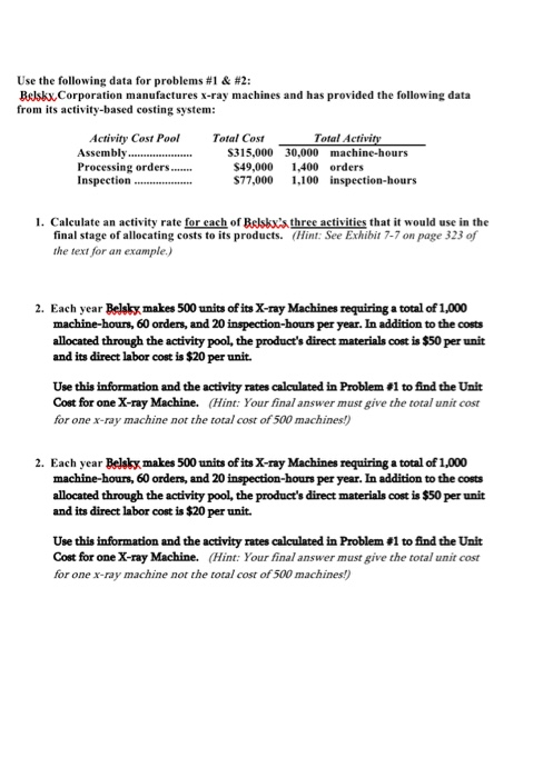  Use the following data for problems #1 & #2: Belskx, Corporation