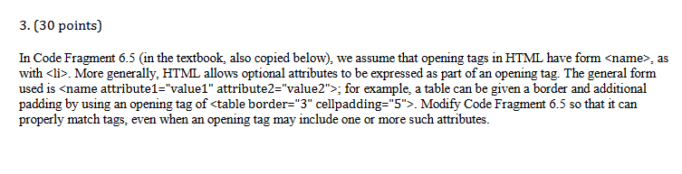 Please write in python Code fragment 6.5 is given below def is_matched_html(raw):