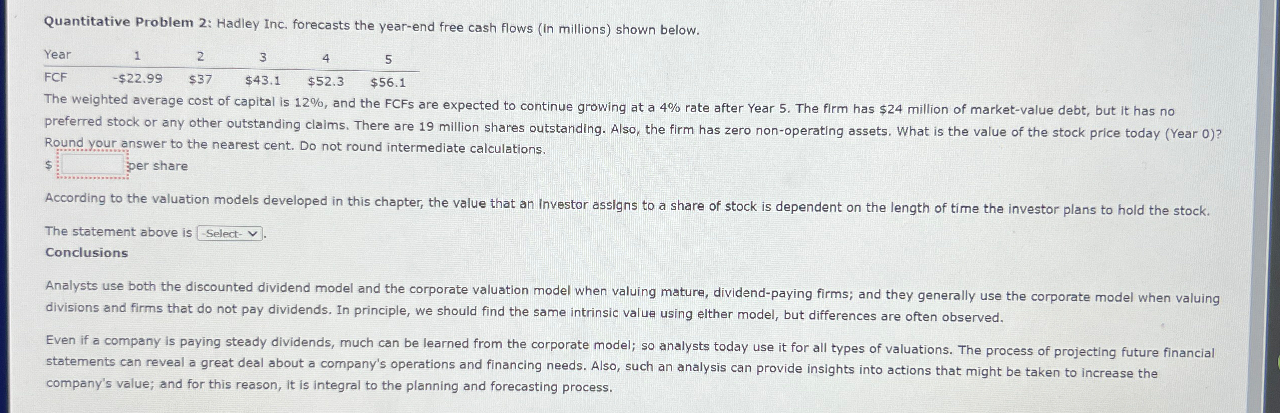  Quantitative Problem 2: Hadley Inc. forecasts the year-end free cash flows