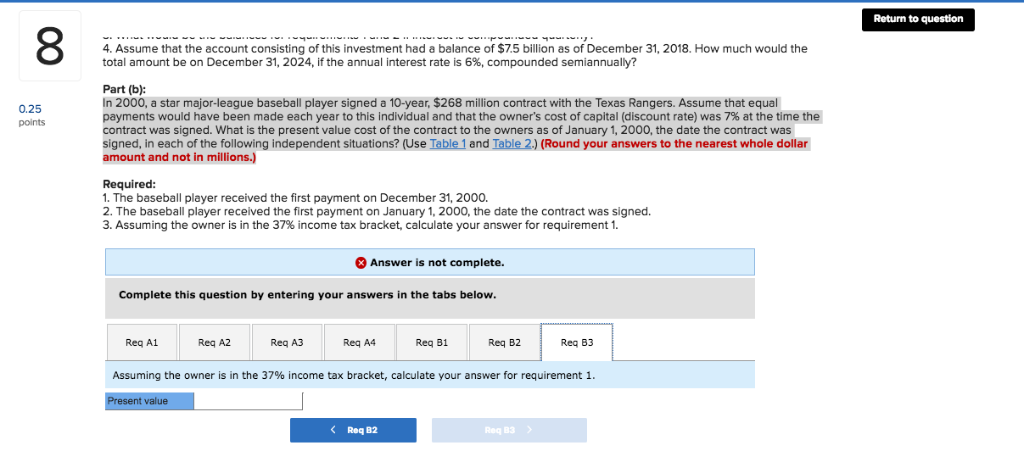 JUST NEED HELP WITH B1,B2, B3. THANKS! Return to question 4. Assume