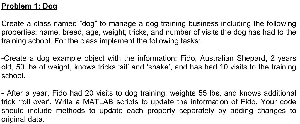 Code in Matlab using objects and classes Problem 1: Doq Create a