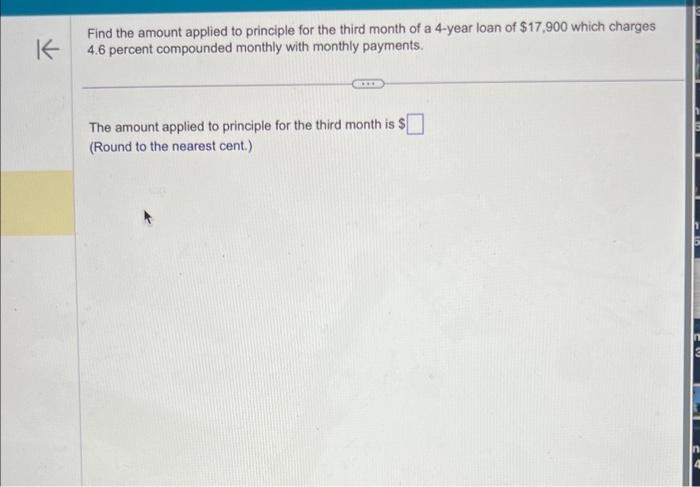  Find the amount applied to principle for the third month of