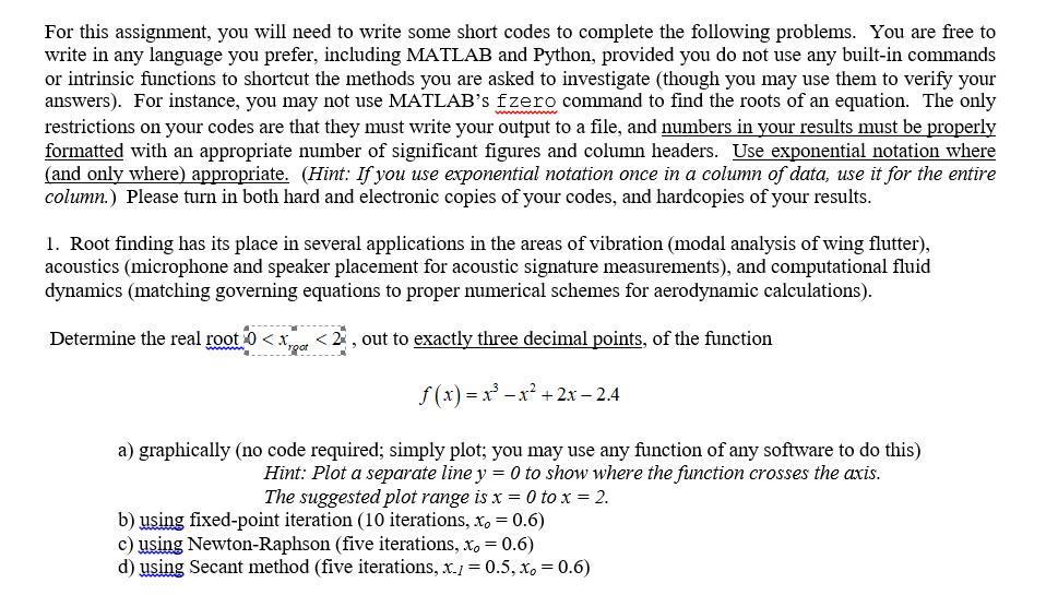  For this assignment, you will need to write some short codes