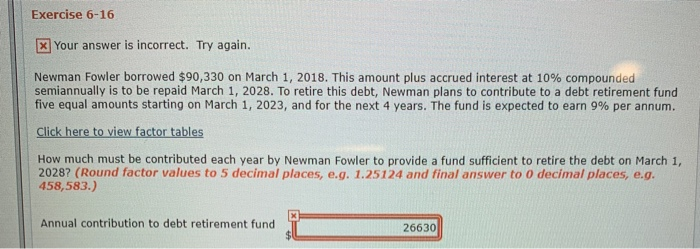 Exercise 6-16 x Your answer is incorrect. Try again. Newman Fowler