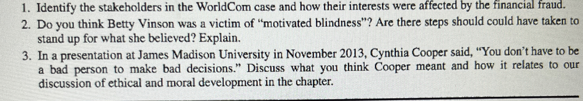  Identify the stakeholders in the WorldCom case and how their interests