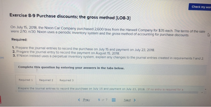  Check my wor Exercise 8-9 Purchase discounts; the gross method [LO8-3)